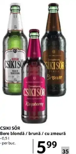 Selgros CSIKI SÖR Bere blondǎ / brunǎ / cu zmeură Ofertă