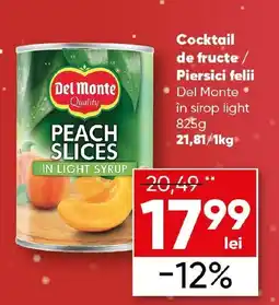 PROFI Cocktail de fructe / Piersici felii Del Monte în sirop light Ofertă