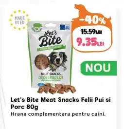 Animax Let's Bite Meat Snacks Felii Pui si Porc Ofertă