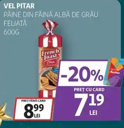 Auchan VEL PITAR Pâine din făină albă de grâu feliată Ofertă