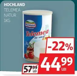 Auchan Hochland Telemea natur Ofertă