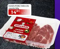Unicarm Ceafa porc fara os caserola Ofertă