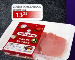 Unicarm Cotlet porc fara os caserola Ofertă
