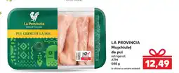 Kaufland LA PROVINCIA Muschiuleţ de pui refrigerat ATM Ofertă