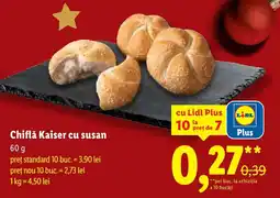Lidl Chiflǎ Kaiser cu susan Ofertă