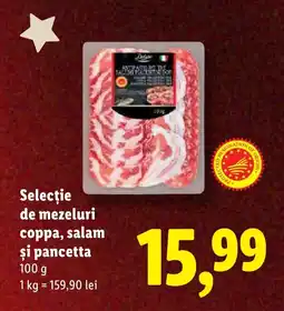 Lidl Selecţie de mezeluri coppa, salam şi pancetta Ofertă