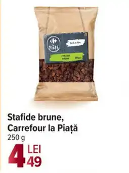 Carrefour Market Stafide brune, Carrefour la Piaţă Ofertă