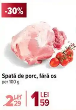 Carrefour Market Spată de porc, fără os Ofertă