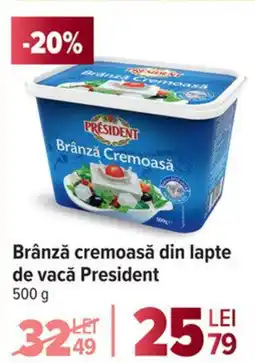 Carrefour Market Brânză cremoasă din lapte de vacǎ President Ofertă