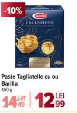 Carrefour Market Paste Tagliatelle cu ou Barilla Ofertă