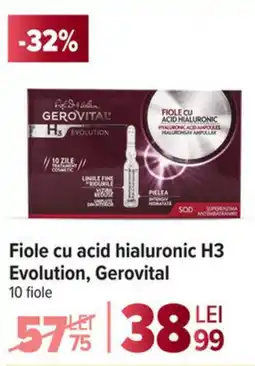 Carrefour Market Fiole cu acid hialuronic H3 Evolution, Gerovital Ofertă