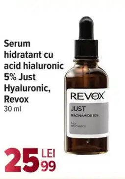 Carrefour Market Serum hidratant cu acid hialuronic 5% Just Hyaluronic, Revox Ofertă