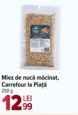 Carrefour Market Miez de nucă măcinat, Carrefour la Piaţă Ofertă