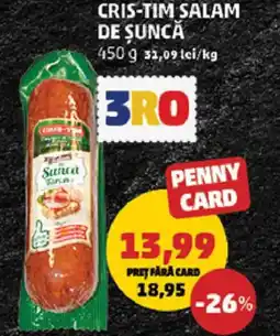 Penny Cris-tim salam de şuncă Ofertă