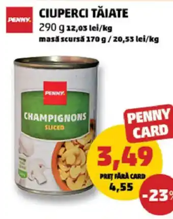 Penny Ciuperci tăiate Ofertă