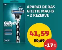 Penny APARAT DE RAS GILETTE MACH3 + 2 REZERVE Ofertă