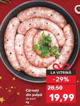 Kaufland Cârnaţi din pulpă Ofertă