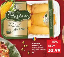 Kaufland GUSTAVI Pulpe de pui Ofertă