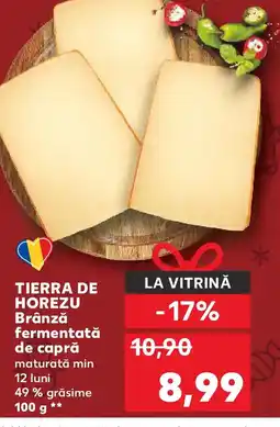 Kaufland TIERRA DE HOREZU Brânză fermentată de capră Ofertă