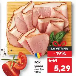 Kaufland FOX Şuncă casa Fox Ofertă