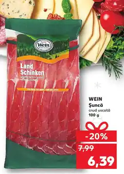 Kaufland WEIN Şuncă Ofertă
