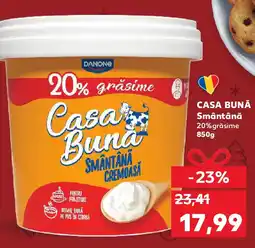 Kaufland CASA BUNĂ Smântână Ofertă