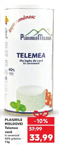 Kaufland PLAIURILE MOLDOVEI Telemea vacă Ofertă