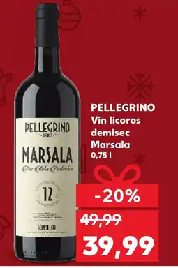Kaufland PELLEGRINO Vin licoros demisec Marsala Ofertă