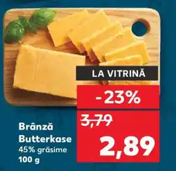 Kaufland Brânză Butterkase Ofertă