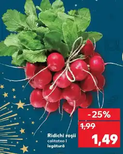 Kaufland Ridichi roşii Ofertă