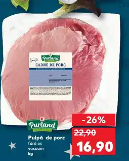 Kaufland Pulpă de porc Ofertă