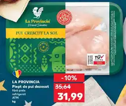 Kaufland LA PROVINCIA Piept de pui dezosat Ofertă