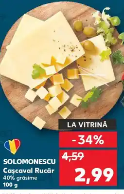 Kaufland SOLOMONESCU Caşcaval Rucăr Ofertă