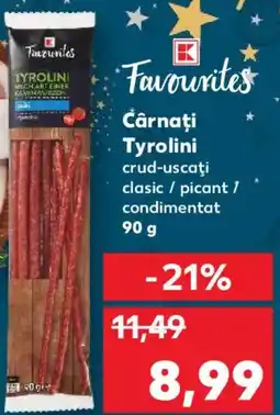 Kaufland Cârnaţi Tyrolini crud-uscaţi Ofertă
