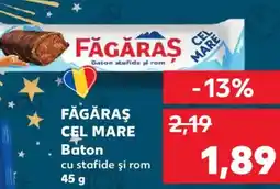 Kaufland FĂGĂRAŞ CEL MARE Baton cu stafide şi rom Ofertă