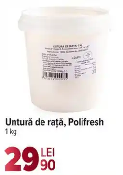 Carrefour Untură de rață, Polifresh Ofertă