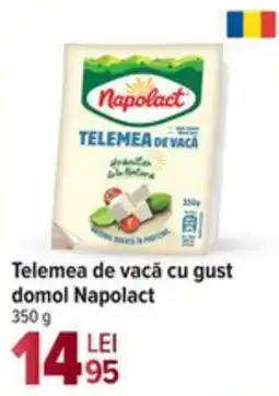 Carrefour Telemea de vacă cu gust domol Napolact Ofertă