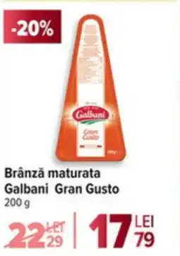 Carrefour Brânză maturata Galbani Gran Gusto Ofertă