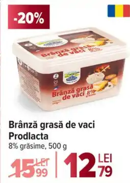 Carrefour Brânză grasă de vaci Prodlacta 8% grăsime Ofertă
