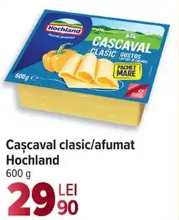 Carrefour Cascaval clasic/afumat Hochland Ofertă