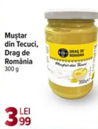 Carrefour Mustar din Tecuci, Drag de România Ofertă