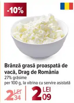 Carrefour Brânză grasă proaspată de vacă, Drag de România Ofertă