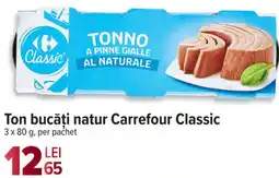 Carrefour Ton bucăți natur Carrefour Classic Ofertă