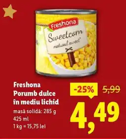 Lidl Freshona Porumb dulce în mediu lichid Ofertă