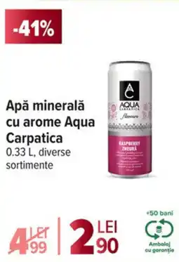Carrefour Apă minerală cu arome Aqua Carpatica Ofertă