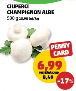 Penny Ciuperci champignon albe Ofertă