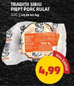 Penny Tradiții sibiu piept porc rulat Ofertă