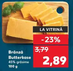 Kaufland Brânză Butterkase Ofertă