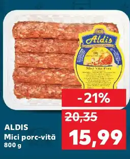 Kaufland ALDIS Mici porc-vită Ofertă