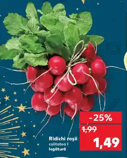Kaufland Ridichi roşii Ofertă